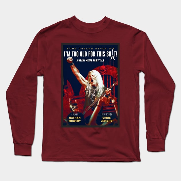 "I'm Too Old for This Sh*t!" Movie Poster Long Sleeve T-Shirt by SirenBand